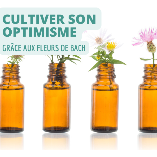 Cultiver son optimisme grâce aux Fleurs de Bach