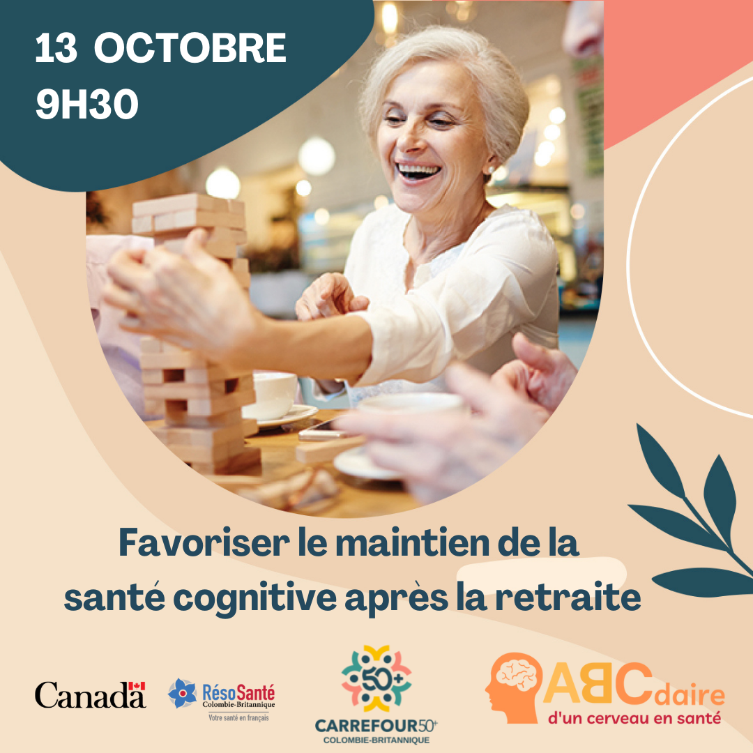 Favoriser le maintien de la santé cognitive après la retraite.