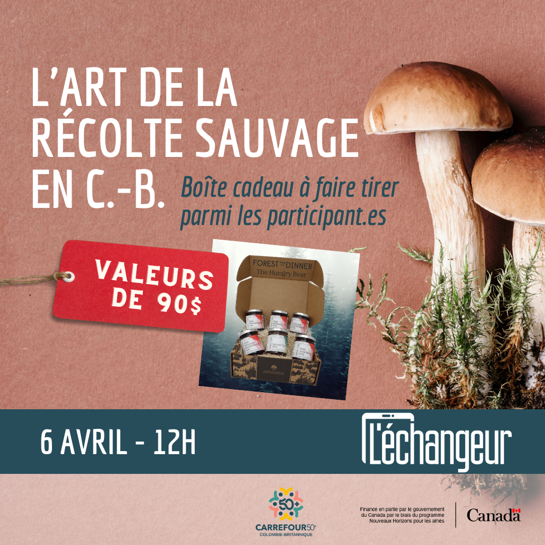 L'art de la récolte sauvage en Colombie-Britannique
